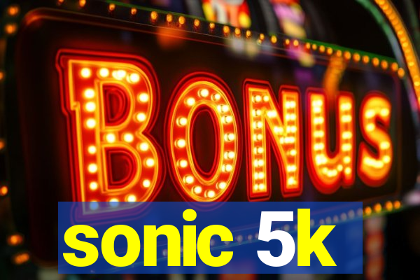 sonic 5k